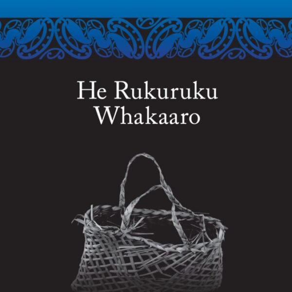 He Rukuruku Whakaaro Colonising Myths Māori Realities