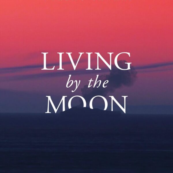 Living By The Moon