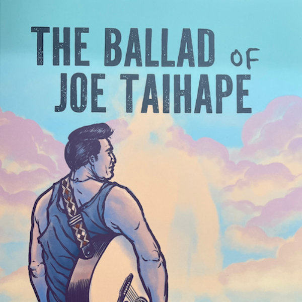 Joe-Taihape-book-Top.png The Ballad of Joe Taihape