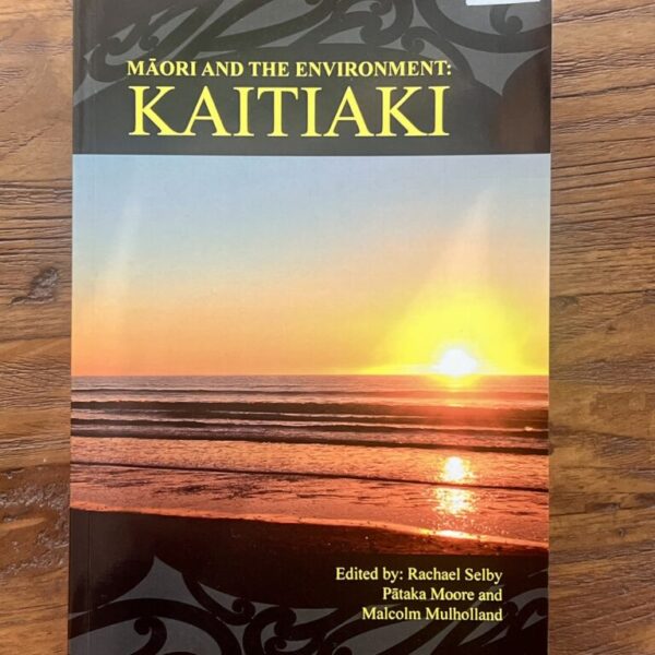Māori and The Environment: Kaitiaki - Book